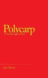 Polycarp - MENCH,  John - 9781973642725