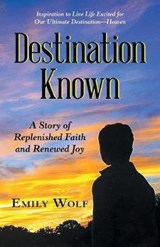 Destination Known - WOLF,  Emily - 9781973653127
