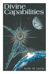 Divine Capabilities - DAVIS,  Kelly M - 9781973672784