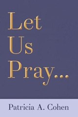 Let Us Pray... - COHEN,  Patricia a - 9781973679202