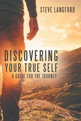 Discovering Your True Self - LANGFORD,  Steve - 9781973692416