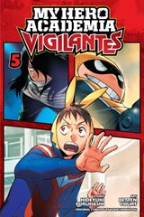 My Hero Academia: Vigilantes, Vol. 5 - Kohei Horikoshi ; Hideyuki Furuhashi - 9781974707720