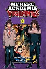 My Hero Academia: Vigilantes, Vol. 8 - Kohei Horikoshi ; Hideyuki Furuhashi - 9781974717637