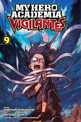 My Hero Academia: Vigilantes, Vol. 9 - Kohei Horikoshi ; Hideyuki Furuhashi - 9781974719792