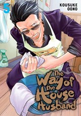 The Way of the Househusband, Vol. 5 - Kousuke Oono - 9781974721771
