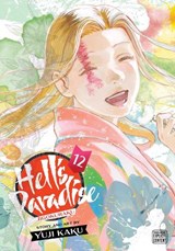 Hell's Paradise: Jigokuraku, Vol. 12 - Yuji Kaku - 9781974724642