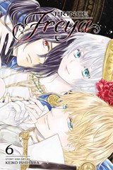 Prince Freya, Vol. 6 - Keiko Ishihara - 9781974728428