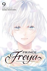Prince Freya, Vol. 9 - Keiko Ishihara - 9781974738908
