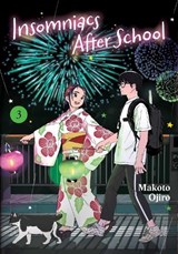 Insomniacs After School, Vol. 3 - Makoto Ojiro - 9781974740420
