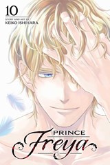 Prince Freya, Vol. 10 - Keiko Ishihara - 9781974743834