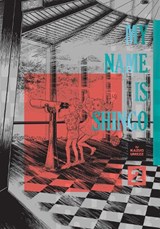My Name Is Shingo: The Perfect Edition, Vol. 2 - Kazuo Umezz - 9781974745852