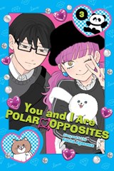 You and I Are Polar Opposites, Vol. 3 - Kocha Agasawa - 9781974749386