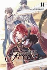 Prince Freya, Vol. 11 - Keiko Ishihara - 9781974751921