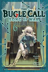 The Bugle Call: Song of War, Vol. 6 - Mozuku Sora - 9781974761760