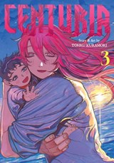 Centuria, Vol. 3 - Tohru Kuramori - 9781974765102