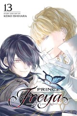 Prince Freya, Vol. 13 - Keiko Ishihara - 9781974765683
