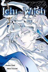 Ichi the Witch, Vol. 3 - Osamu Nishi - 9781974765737