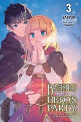 Banished from the Hero's Party, I Decided to Live a Quiet Life in the Countryside, Vol. 3 LN - Zappon - 9781975312497