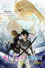 Our Last Crusade or the Rise of a New World, Vol. 4 (manga) - Ao Nekonabe ; Dayeun Kim ; Jan Cash ; Kei Sazane - 9781975322649