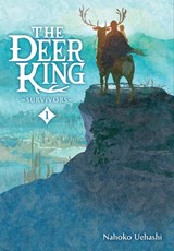 The Deer King, Vol. 1 (novel) - Cathy Hirano ; Masaaki Yamamoto ; Nahoko Uehashi - 9781975352332