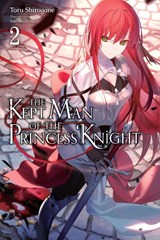 The Kept Man of the Princess Knight, Vol. 2 - Stephen Paul ; Toru Shirogane - 9781975375010