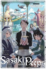 Sasaki and Peeps, Vol. 7 (light novel) - Alice Prowse ; Buncololi Buncololi ; Kantoku Kantoku - 9781975392727