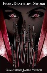Fear.Death.By.Sword - Cavanaugh James Welch - 9781976777196