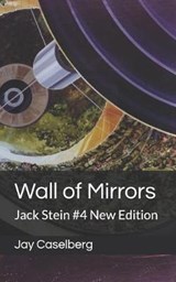 Wall of Mirrors - Jay Caselberg - 9781977064097