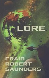 Lore - Craig Saunders ; Craig Robert Saunders - 9781977075406