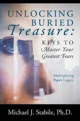 Unlocking Buried Treasure - Michael J Stabile Phd - 9781977201393