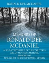 Memoirs of Ronald Dee McDaniel