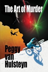 The Art of Murder - Peggy Van Hulsteyn - 9781977226259