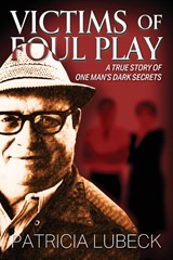 Victims of Foul Play - Patricia Lubeck - 9781977233479