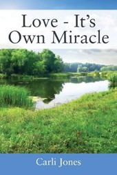 Love - It's Own Miracle