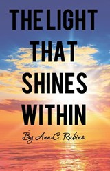 The Light That Shines Within - Ann C Rubino - 9781977259424