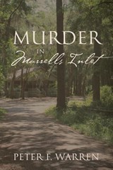 Murder in Murrells Inlet - Peter F. Warren - 9781977262820