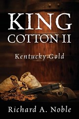 King Cotton II - Richard A. Noble - 9781977273956