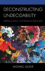 Deconstructing Undecidability - OLIVER,  Michael - 9781978704404