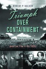 Triumph over Containment - Robert P. Kolker - 9781978820920
