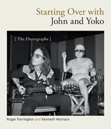 Starting Over with John and Yoko - Roger Farrington ; Kenneth Womack - 9781978844797