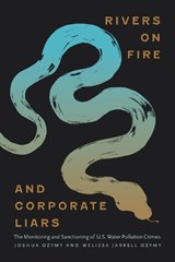Rivers on Fire and Corporate Liars - Joshua Ozymy ; Melissa Jarrell Ozymy - 9781978845985
