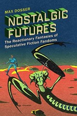 Nostalgic Futures - Max Dosser - 9781978846289