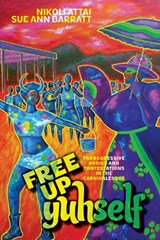Free Up Yuhself - Nikoli A. Attai ; Sue Ann Barratt - 9781978846609