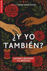 ¿Y Yo Tambien? - Melissa Castillo-Garsow - 9781978848047