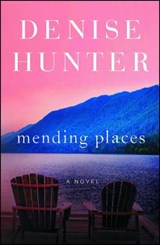 Mending Places - Denise Hunter - 9781982109035