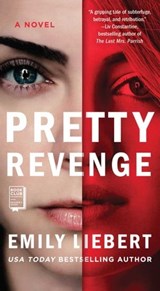 Pretty Revenge - Emily Liebert - 9781982110307