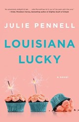 Louisiana Lucky - Julie Pennell - 9781982115630