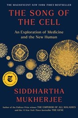 The Song of the Cell - Siddhartha Mukherjee - 9781982117375