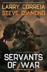Servants of War - Larry Correia - 9781982125943