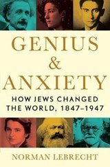 Genius & Anxiety - LEBRECHT,  Norman - 9781982134228